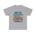 Funny Quote T-Shirt — 