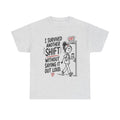 Survived Another Shift Tee — Funny Nurse/Healthcare Worker Work Shirt
