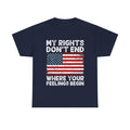 My Rights Dont End Where Your Feelings Begin