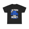 My Purse Has More Carbs Than Money. Diabetes Mom T-Shirt